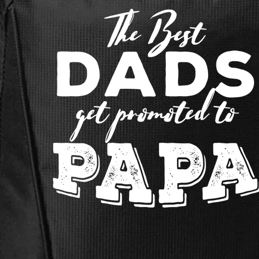 Best Dads Promoted To Papa Funny Gift City Backpack