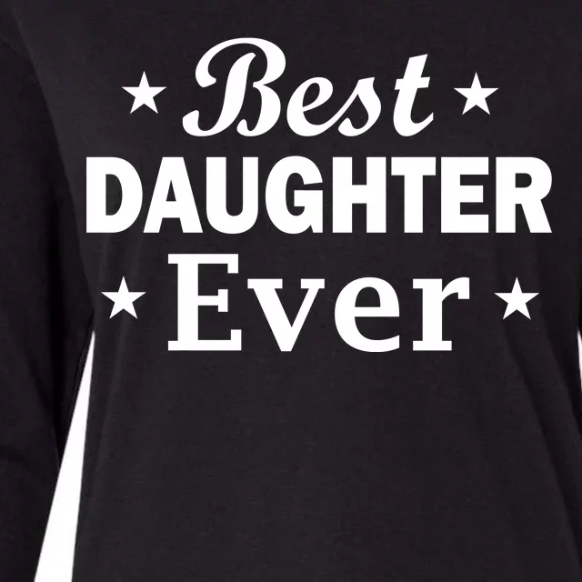 Best Daughter Ever Womens Cotton Relaxed Long Sleeve T-Shirt