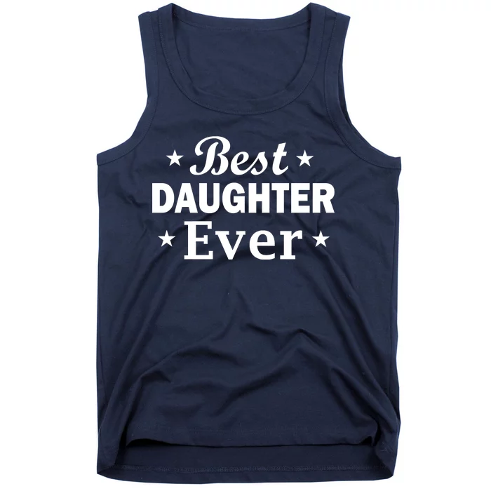 Best Daughter Ever Tank Top