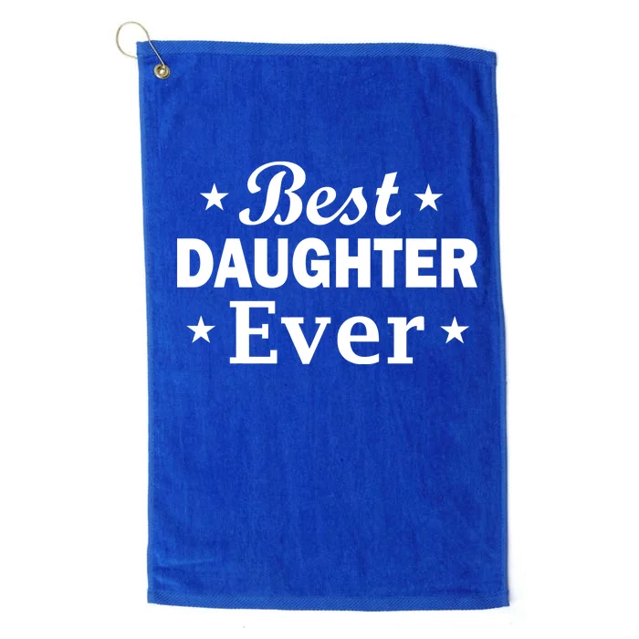 Best Daughter Ever Platinum Collection Golf Towel