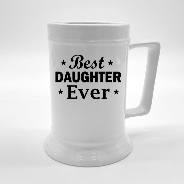 Best Daughter Ever Front & Back Beer Stein