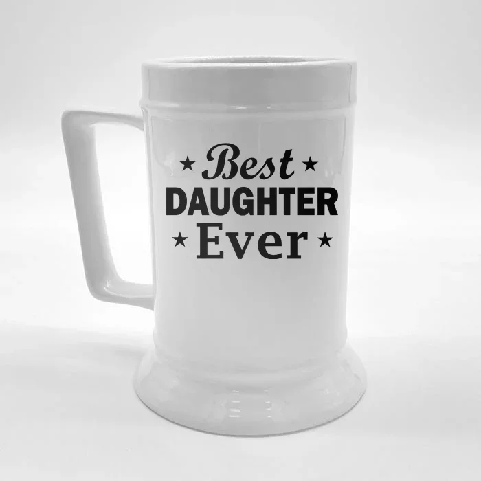 Best Daughter Ever Front & Back Beer Stein