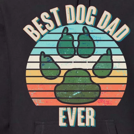 Best Dog Dad Ever Premium Hoodie