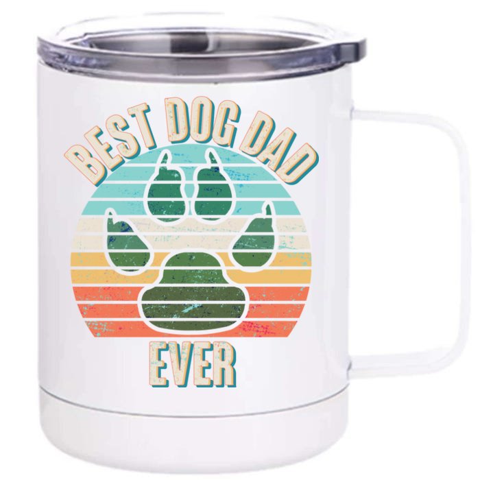 Best Dog Dad Ever Front & Back 12oz Stainless Steel Tumbler Cup