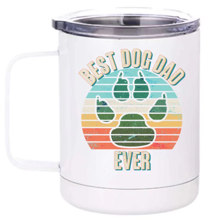 Best Dog Dad Ever Front & Back 12oz Stainless Steel Tumbler Cup