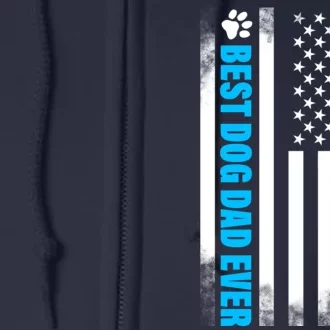 Best Dog Dad Ever American Flag Full Zip Hoodie