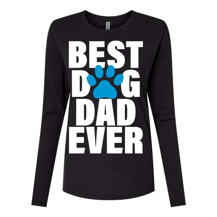 Best Dog Dad Ever Paw Womens Cotton Relaxed Long Sleeve T-Shirt