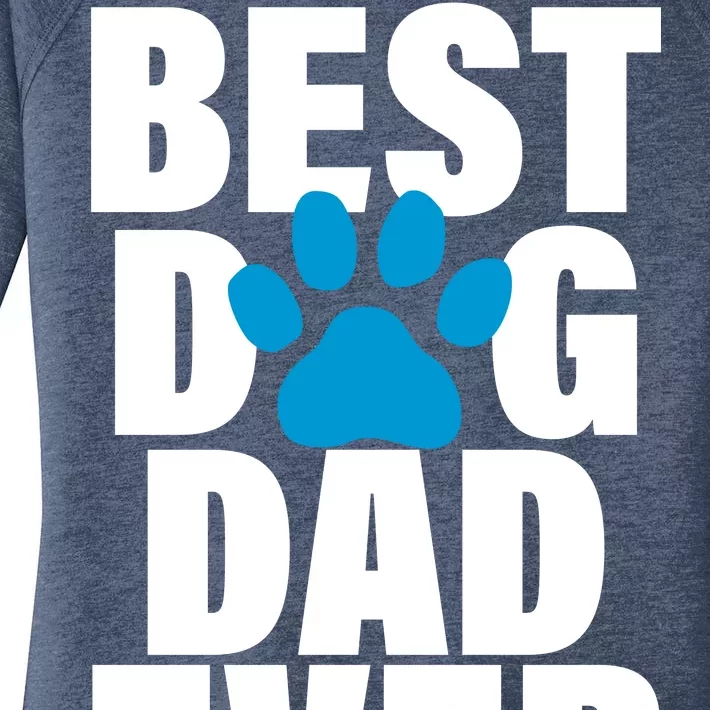 Best Dog Dad Ever Paw Women's Perfect Tri Tunic Long Sleeve Shirt