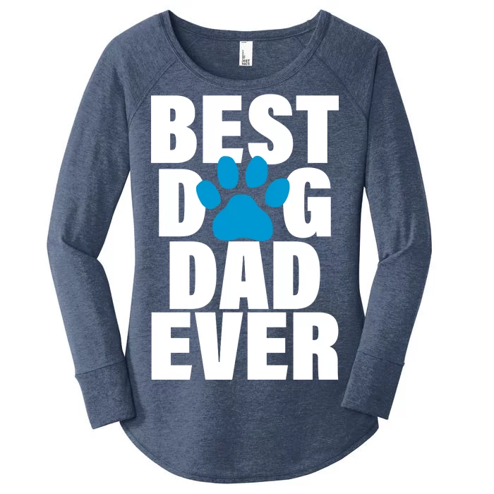 Best Dog Dad Ever Paw Women's Perfect Tri Tunic Long Sleeve Shirt