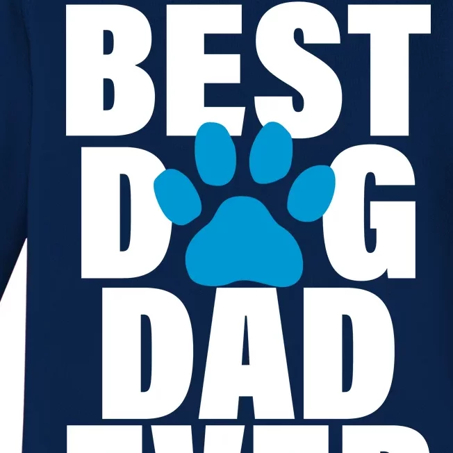 Best Dog Dad Ever Paw Baby Long Sleeve Bodysuit