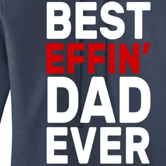 Best Effin Dad Ever Women's Pullover Hoodie