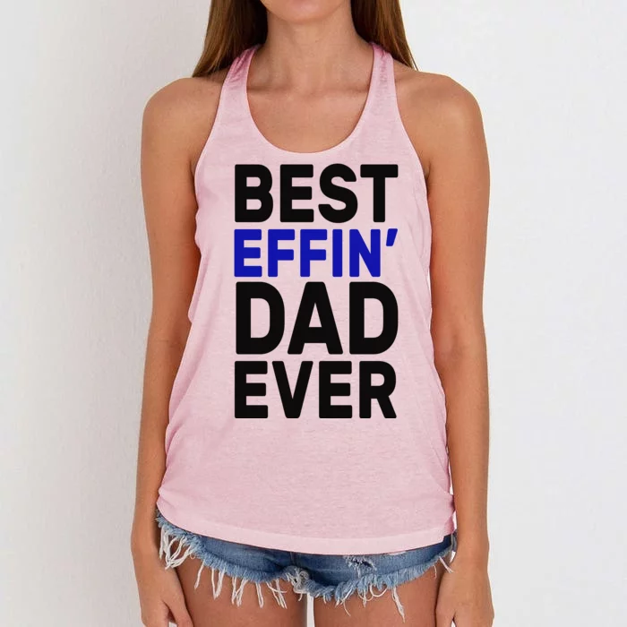 Best Effin Dad Ever Women's Knotted Racerback Tank