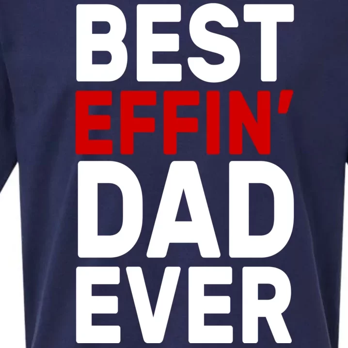 Best Effin Dad Ever Sueded Cloud Jersey T-Shirt