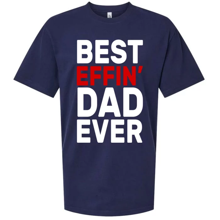 Best Effin Dad Ever Sueded Cloud Jersey T-Shirt