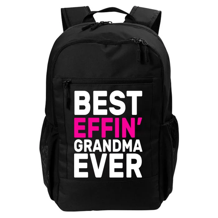 Best Effin Grandma Ever Daily Commute Backpack