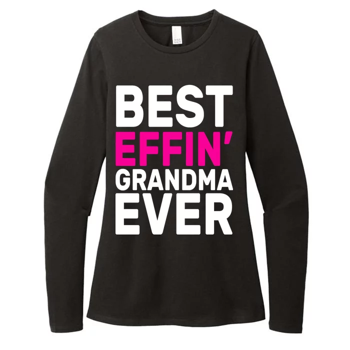 Best Effin Grandma Ever Womens CVC Long Sleeve Shirt