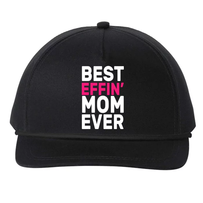 Best Effin Mom Ever Snapback Five-Panel Rope Hat