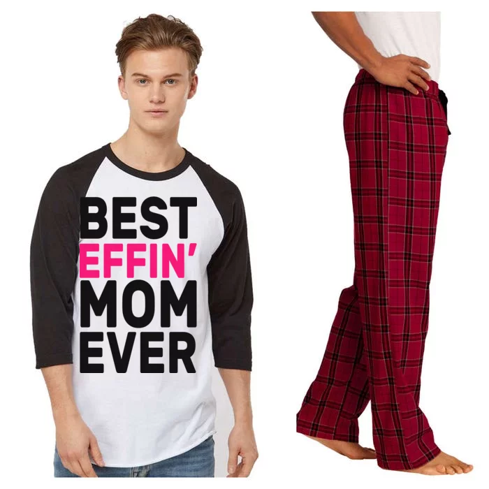 Best Effin Mom Ever Raglan Sleeve Pajama Set