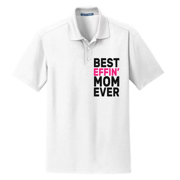 Best Effin Mom Ever Dry Zone Grid Performance Polo