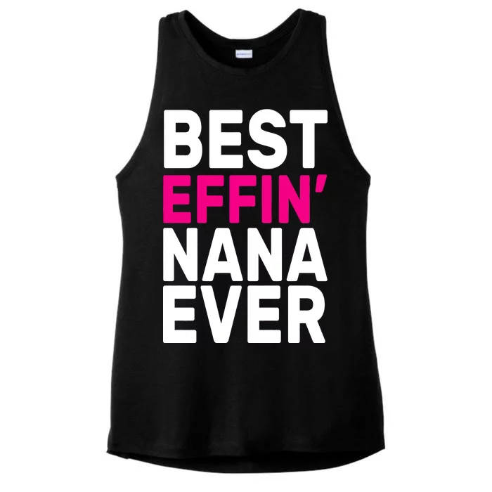 Best Effin Nana Ever Ladies Tri-Blend Wicking Tank