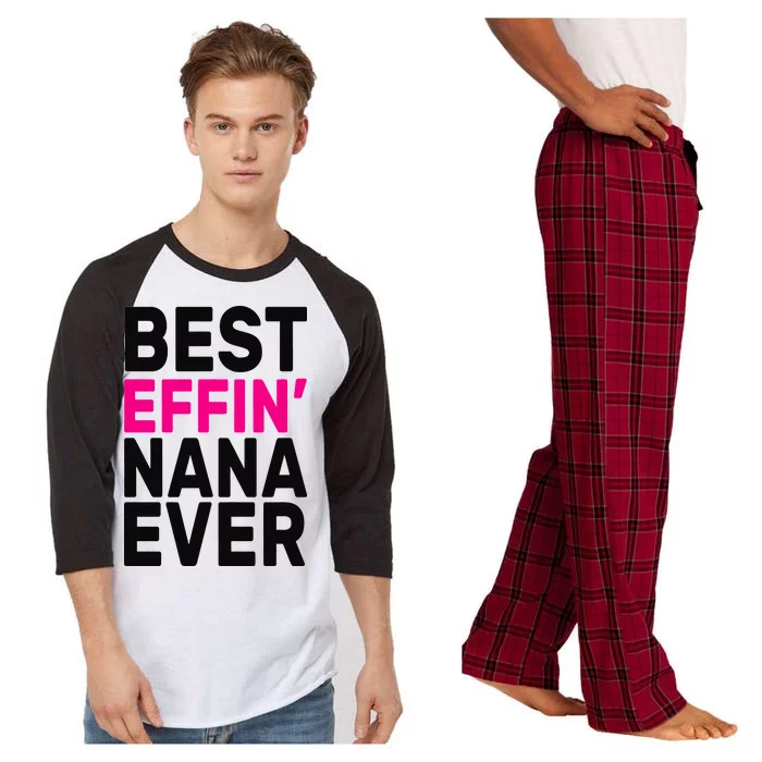 Best Effin Nana Ever Raglan Sleeve Pajama Set