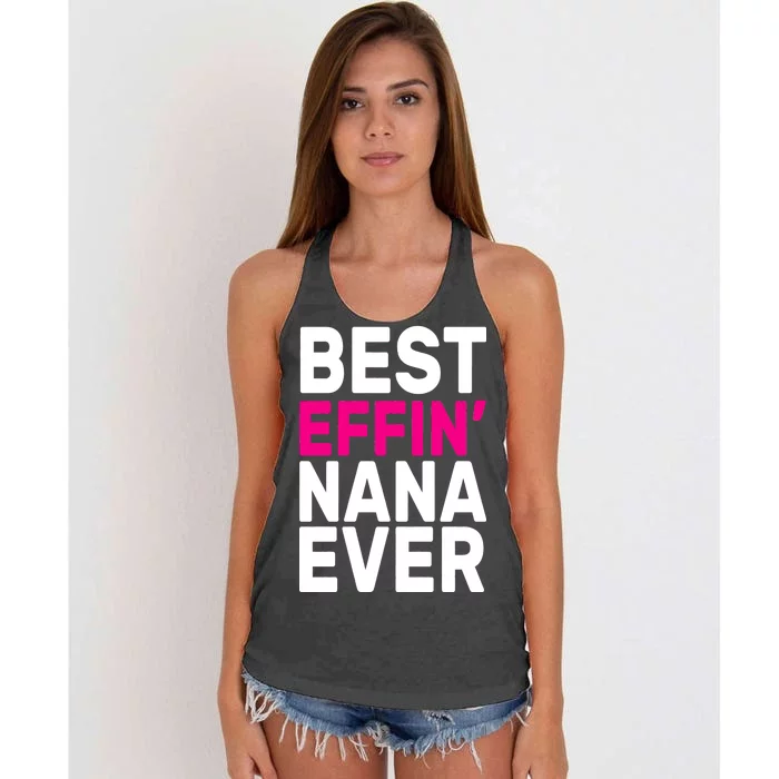 Best Effin Nana Ever Women's Knotted Racerback Tank