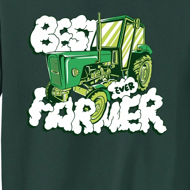 Best Farmer Ever Tall Sweatshirt