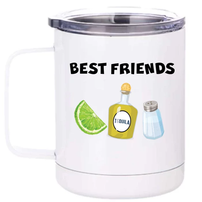 Best Friends Lime Tequila Salt Front & Back 12oz Stainless Steel Tumbler Cup