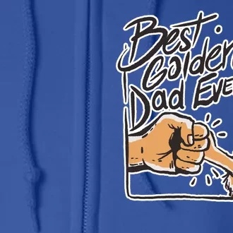 Best Golden Dad Ever Full Zip Hoodie