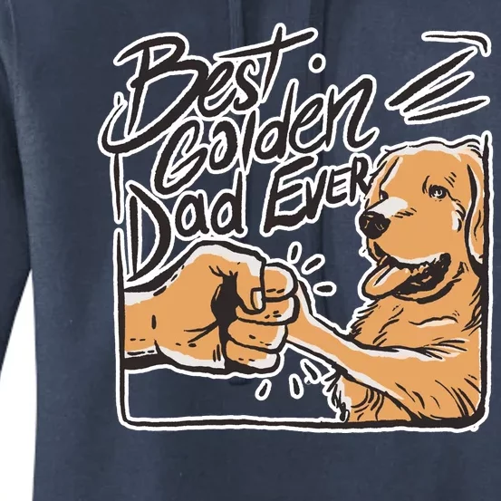 Best Golden Dad Ever Women's Pullover Hoodie