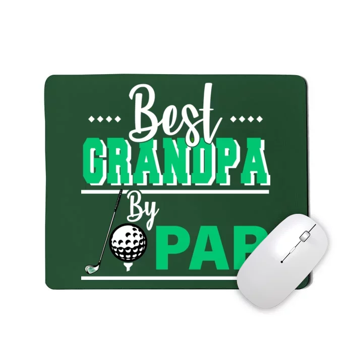 Best Grandpa By Par Mousepad