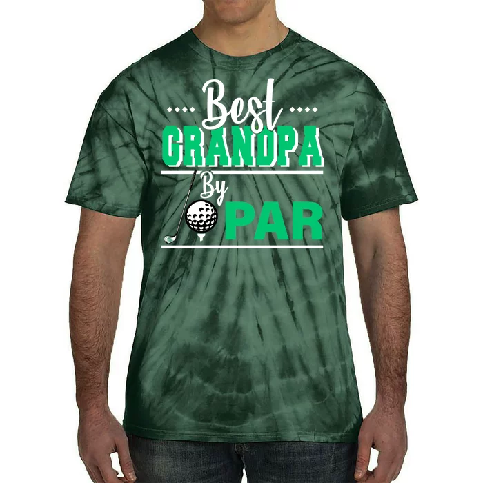 Best Grandpa By Par Tie-Dye T-Shirt