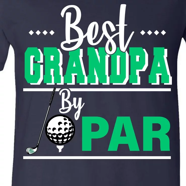 Best Grandpa By Par V-Neck T-Shirt