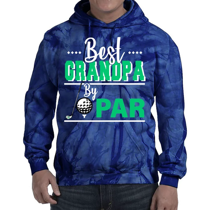 Best Grandpa By Par Tie Dye Hoodie