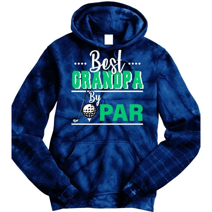 Best Grandpa By Par Tie Dye Hoodie