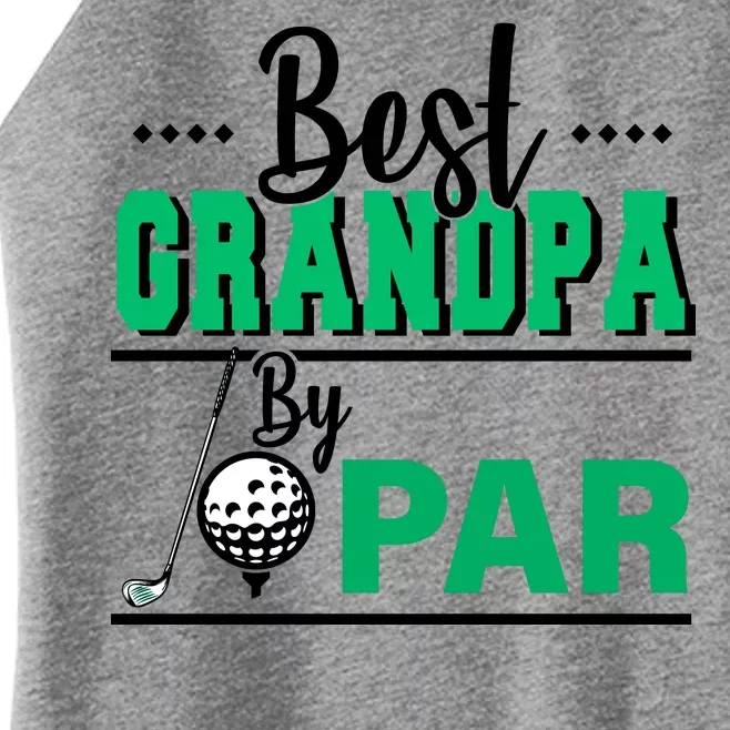 Best Grandpa By Par Women’s Perfect Tri Rocker Tank