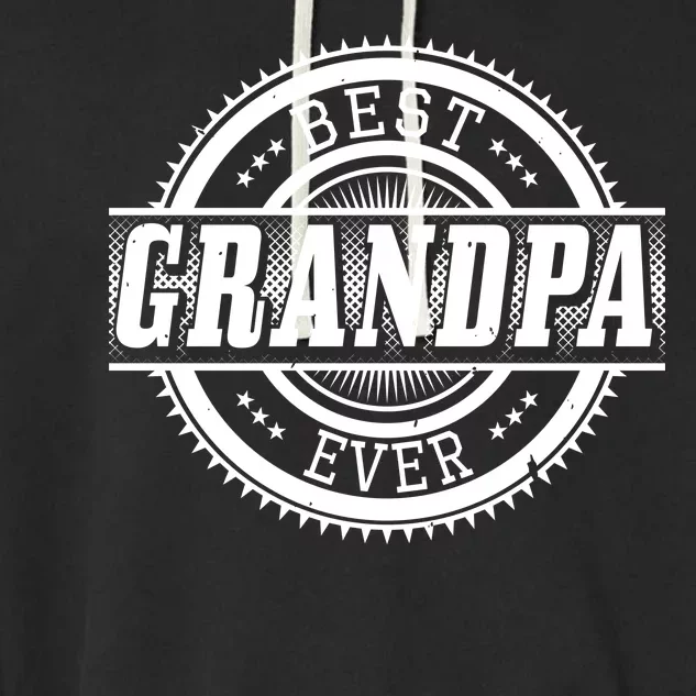 Best Grandpa Ever Garment-Dyed Fleece Hoodie