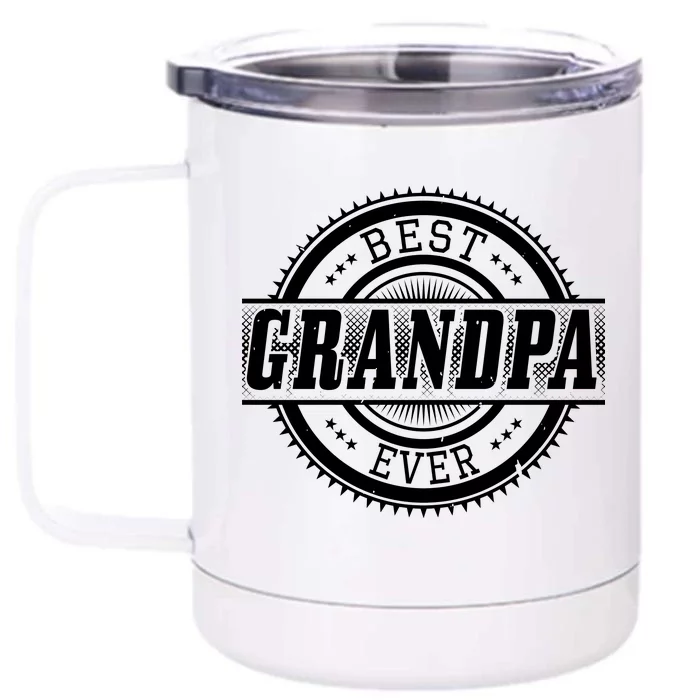 Best Grandpa Ever Front & Back 12oz Stainless Steel Tumbler Cup