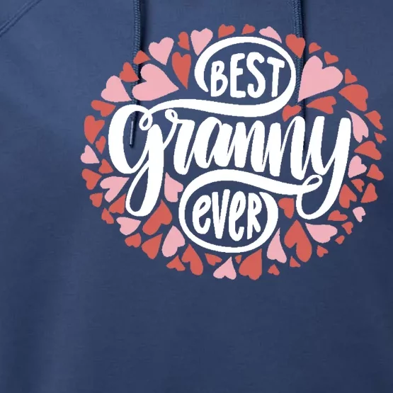 Best Granny Ever Loving Grandmother Performance Fleece Hoodie