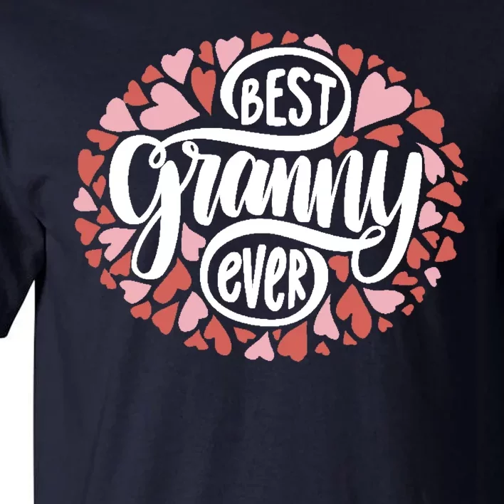 Best Granny Ever Loving Grandmother Tall T-Shirt