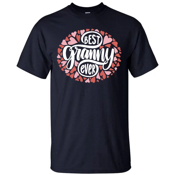 Best Granny Ever Loving Grandmother Tall T-Shirt