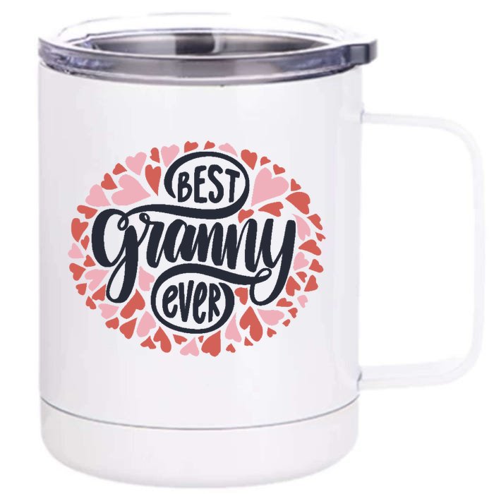 Best Granny Ever Loving Grandmother Front & Back 12oz Stainless Steel Tumbler Cup