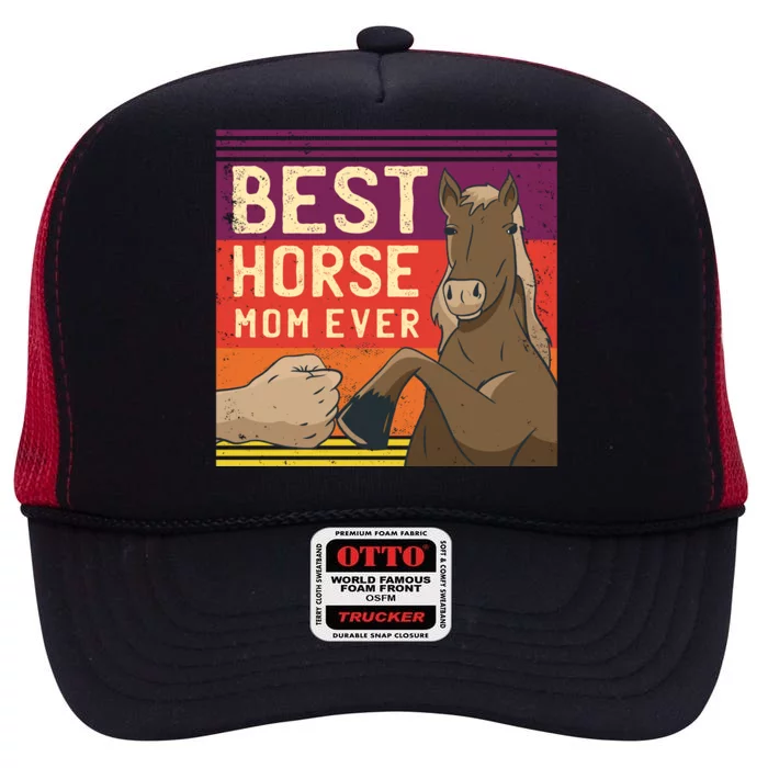 Best Horse Mom Ever High Crown Mesh Trucker Hat