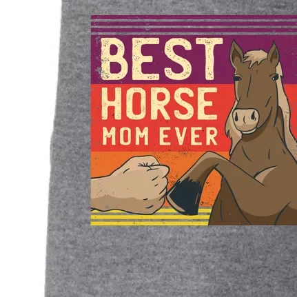 Best Horse Mom Ever Doggie 3-End Fleece Hoodie