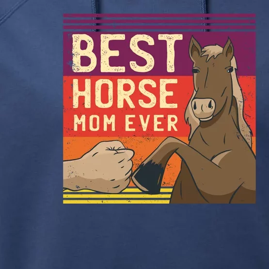 Best Horse Mom Ever Performance Fleece Hoodie