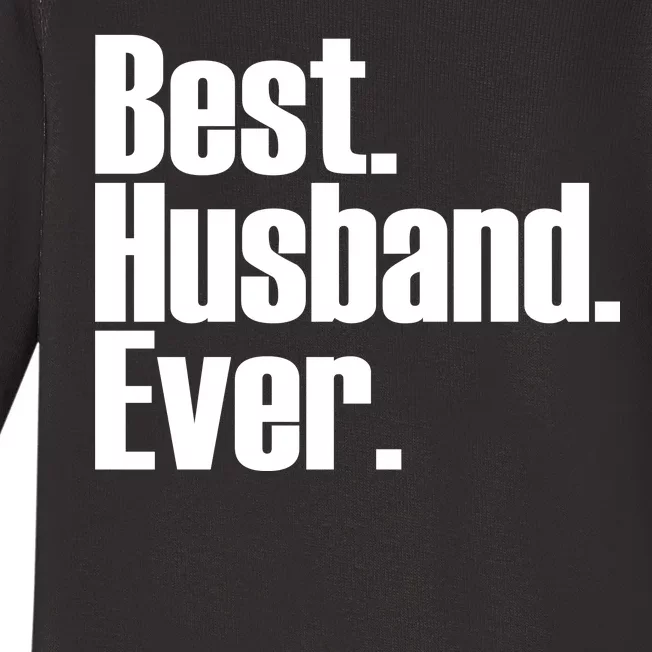 Best Husband Ever Baby Long Sleeve Bodysuit