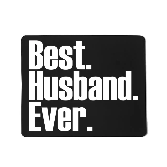 Best Husband Ever Mousepad