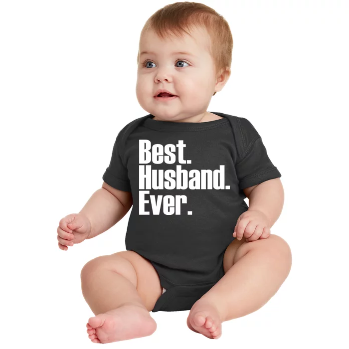 Best Husband Ever Baby Bodysuit