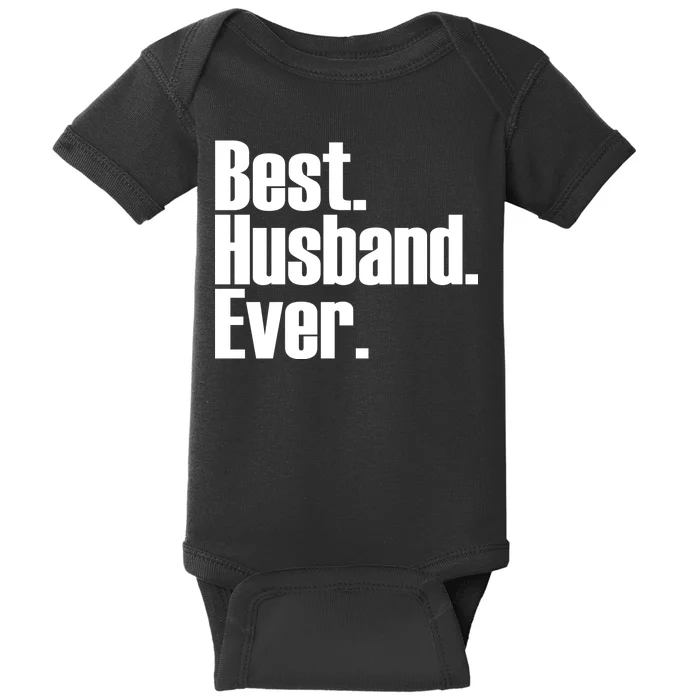 Best Husband Ever Baby Bodysuit