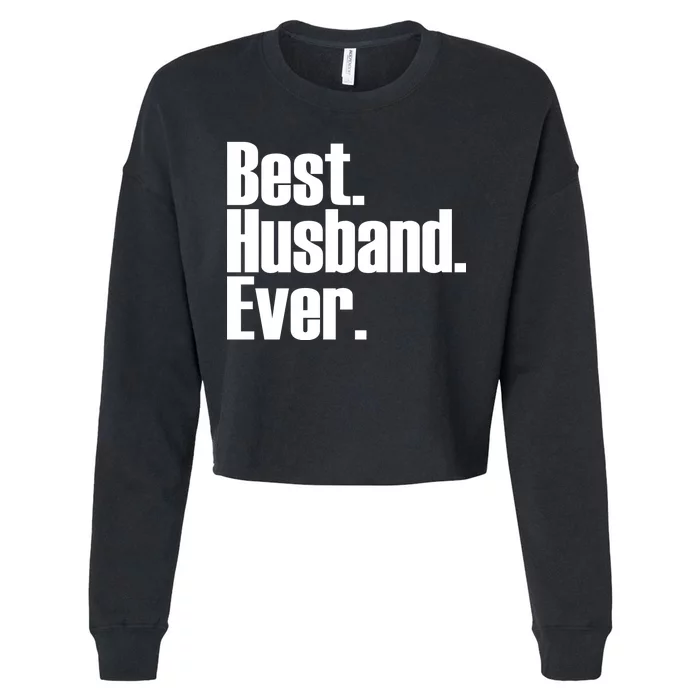 Best Husband Ever Cropped Pullover Crew